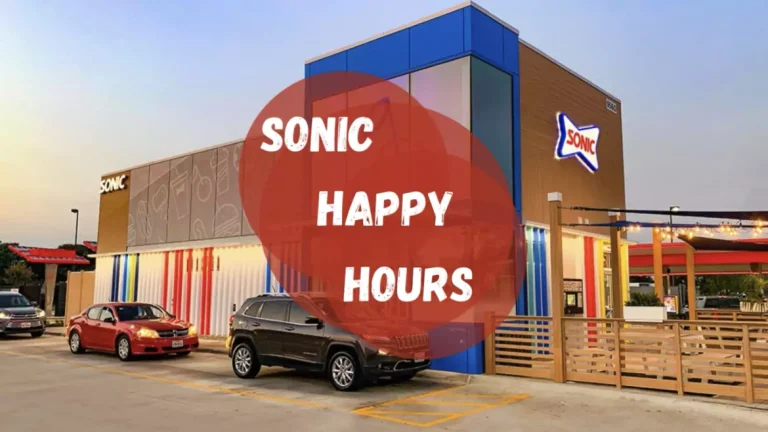 Sonic Happy Hour Complete Guide: Half-priced happy hours slushes and burgers in 2024