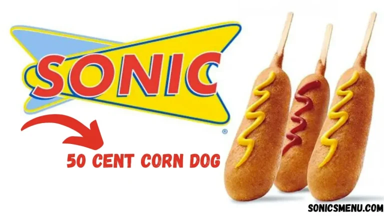 Your Favorite Food Deal of 50 cents sonic Corn Dog in 2024: