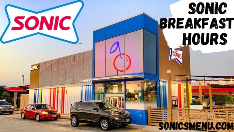Sonic breakfast hours 2024