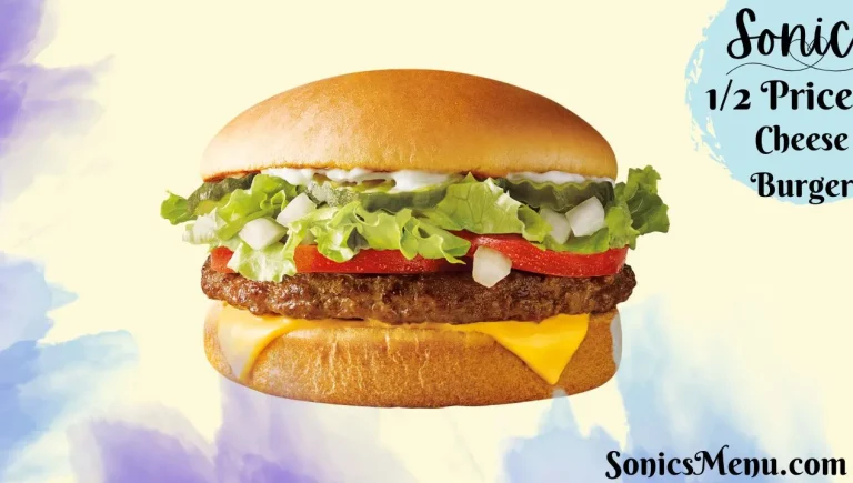 Sonic half price burger — Maximize Your Savings
