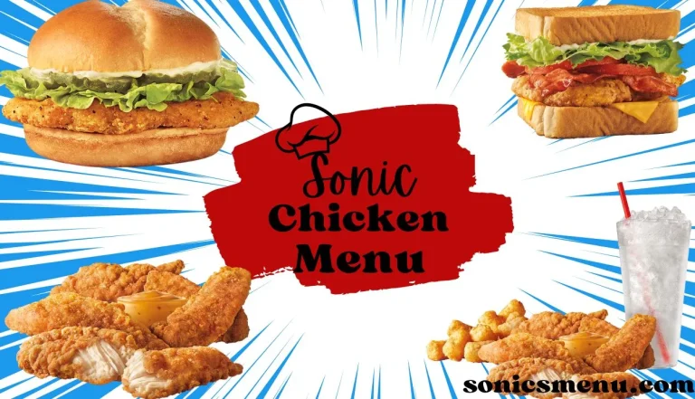 Sonic Chicken Menu | A Guide To Sonic Chicken Menu Price and Calories