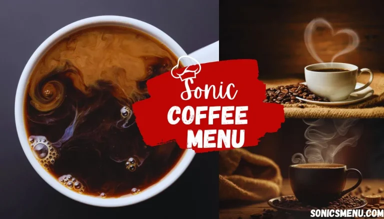 Sonic Coffee Menu | Unveiling The Delights Of Coffee