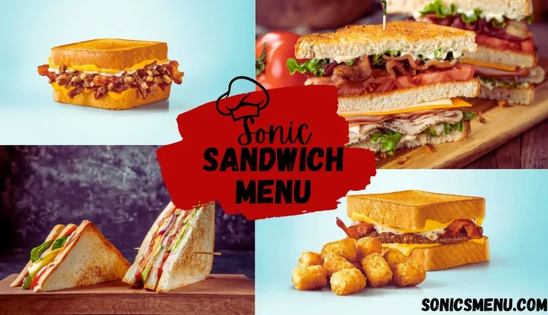 Sonic Sandwich Menu | Dive Into Sonic’s Savory Delights