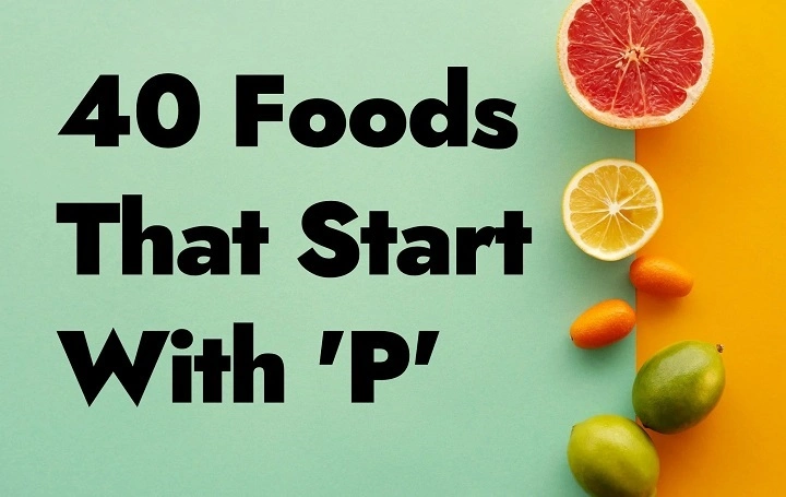 Plentiful Popular and Deeply Comforting Foods from Around the World Starting with the Letter P